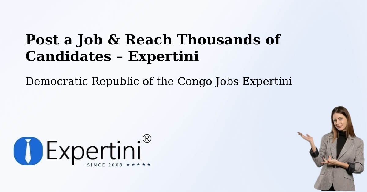 Post a Job in Nioki – Hire the Right Talent - Nioki, Democratic Republic of the Congo Jobs Expertini
