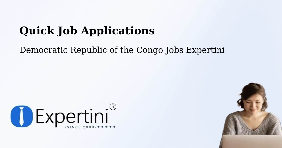 Quick Apply Feature – Nioki - Democratic Republic of the Congo Jobs Expertini