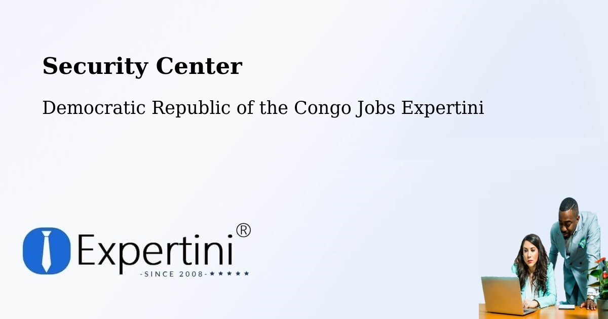 Security & Compliance – Nioki - Democratic Republic of the Congo Jobs Expertini